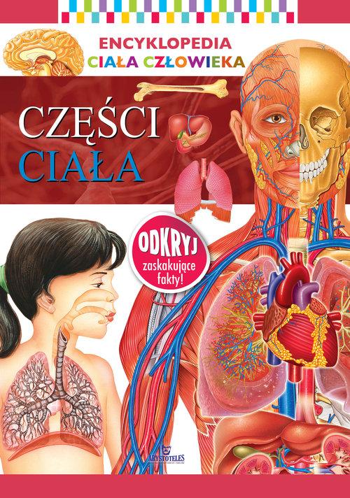 Encyklopedia Ciała Człowieka Części Ciała Książka W Księgarni Taniaksiazkapl 8737