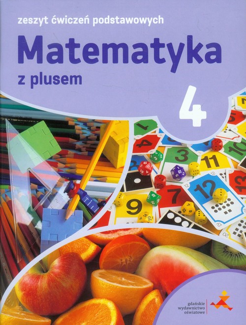 Książka Do Matematyki Klasa 5 Matematyka z plusem 4. Zeszyt ćwiczeń podstawowych Agnieszka Orzeszek