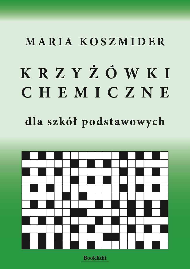 Krzyżówki Chemiczne (Maria Koszmider) Książka W Księgarni TaniaKsiazka.pl