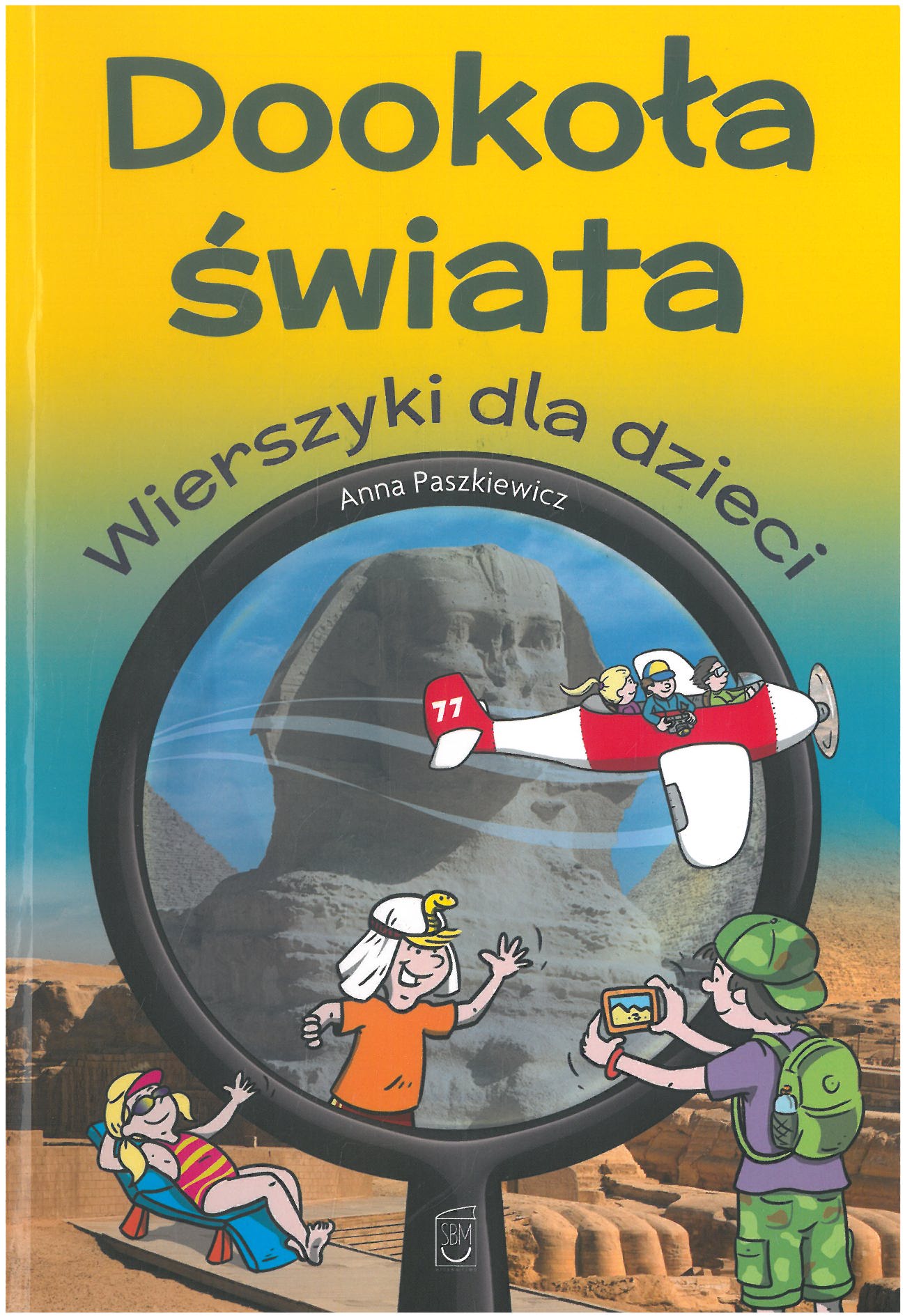 Dookoła świata. Wierszyki Dla Dzieci Anna Paszkiewicz Outlet Książka ...