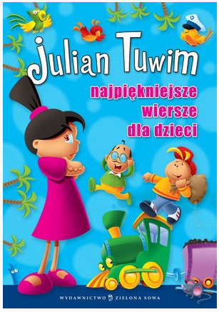 Najpiękniejsze Wiersze Dla Dzieci (Julian Tuwim) Książka W Księgarni ...