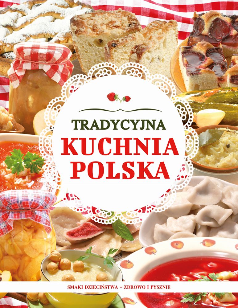 Tradycyjna Kuchnia Polska Książka | TaniaKsiazka.pl