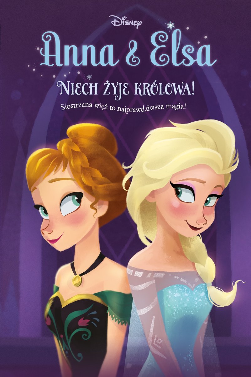 Anna & Elsa. Niech żyje królowa! Disney Kraina Lodu. Tom 1 (Erica David)  książka w księgarni TaniaKsiazka.pl