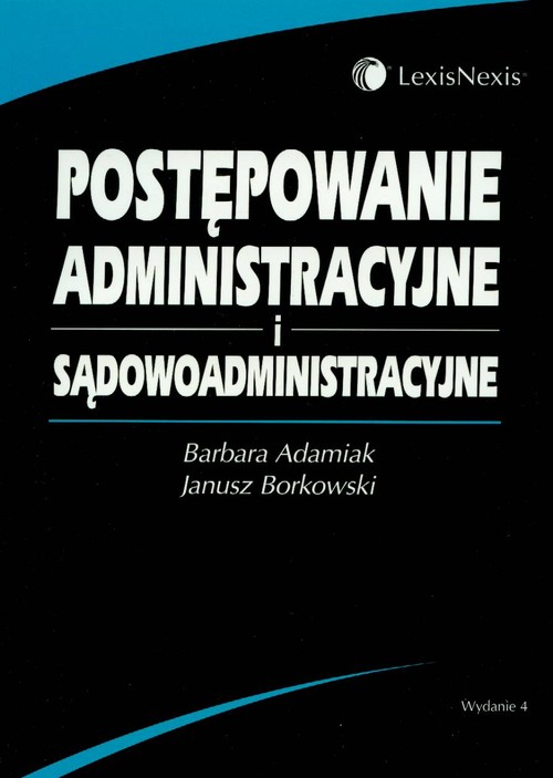 Postępowanie Administracyjne I Sądowoadministracyjne Adamiak Barbara Borkowski Janusz 9050