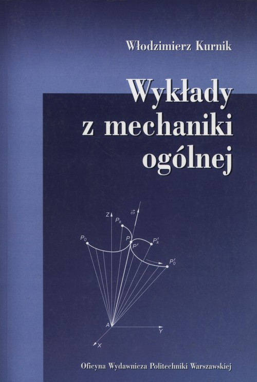 Wyk Ady Z Mechaniki Og Lnej W Odzimierz Kurnik Ksi Ka W Ksi Garni Taniaksiazka Pl