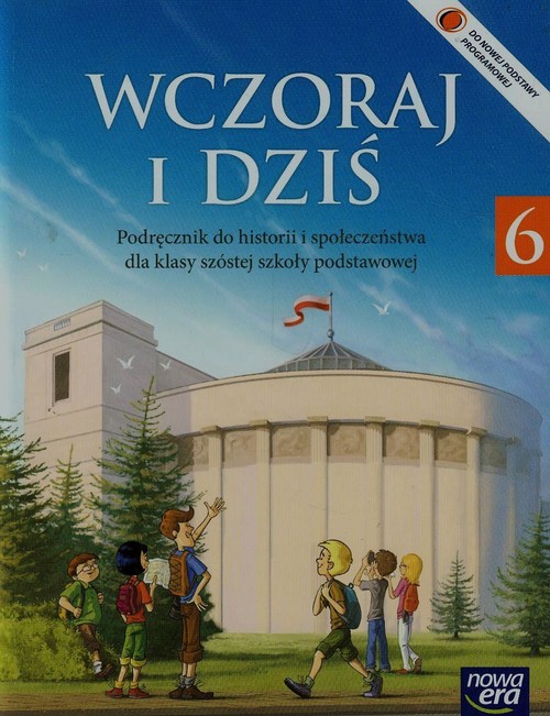 Historia SP KL 6. Podręcznik. Wczoraj I Dziś (2014) Grzegorz ...