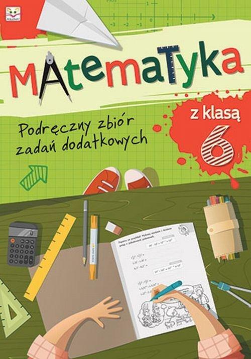 Matematyka z klas? 6 Podr?czny zbiór zada? dodatkowych ksi??ka outlet w