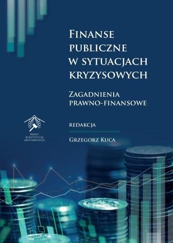 Finanse Publiczne W Sytuacjach Kryzysowych (Grzegorz Kuca) Książka W ...