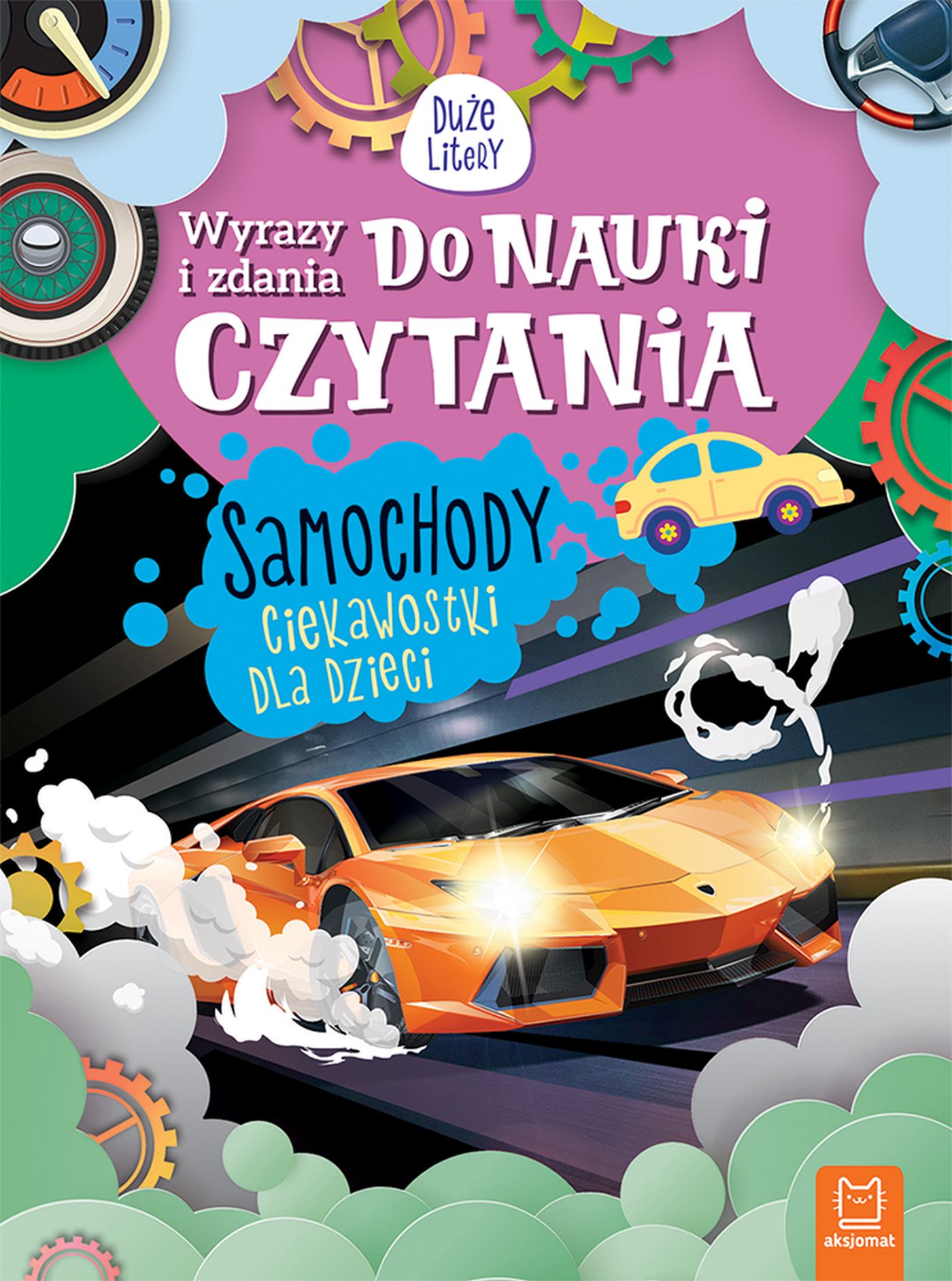 Książki Dla Dzieci Do Czytania Wyrazy i zdania do nauki czytania. Samochody. Ciekawostki dla dzieci