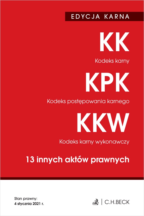 Kodeks Karny Kodeks Postępowania Karnego Kodeks Karny Wykonawczy 13 Innych Aktów Prawnych 5978