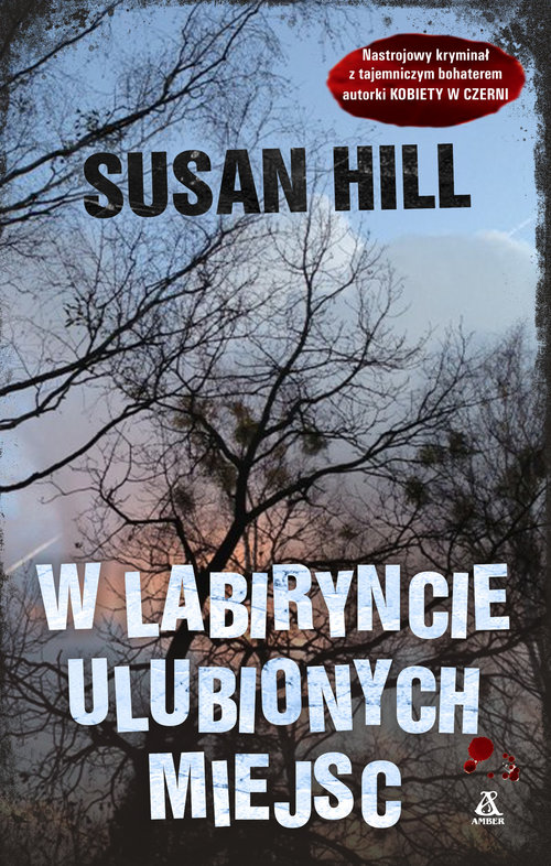 W Labiryncie Ulubionych Miejsc Susan Hill Książka W Księgarni Taniaksiazkapl 4153