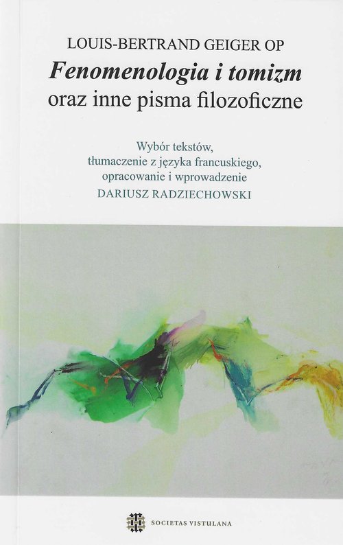 Fenomenologia I Tomizm Oraz Inne Pisma Filozoficzne Louis-Bertrand ...