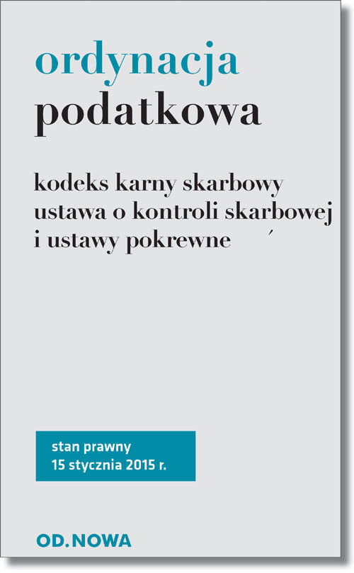 Ordynacja Podatkowa Kodeks Karny Skarbowy Ustawa O Kontroli Skarbowej I Ustawy Pokrewne Anna 1676