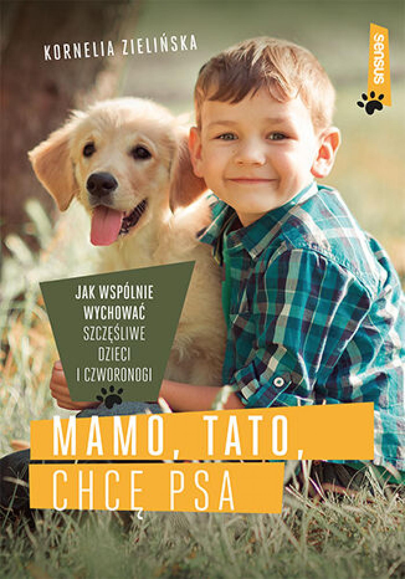 Ebook Mamo Tato Chcę Psa Jak Wspólnie Wychować Szczęśliwe Dzieci I Czworonogi Pdf W Sklepie 1195