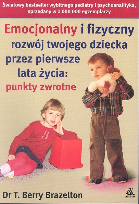 Emocjonalny I Fizyczny Rozwój Twojego Dziecka Przez Pierwsze Lata życia ...