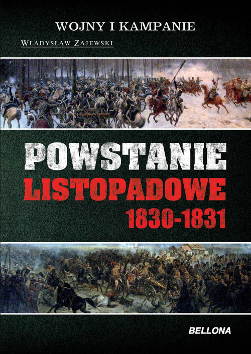 Powstanie Listopadowe 1830-1831 (Władysław Zajewski) Książka W ...