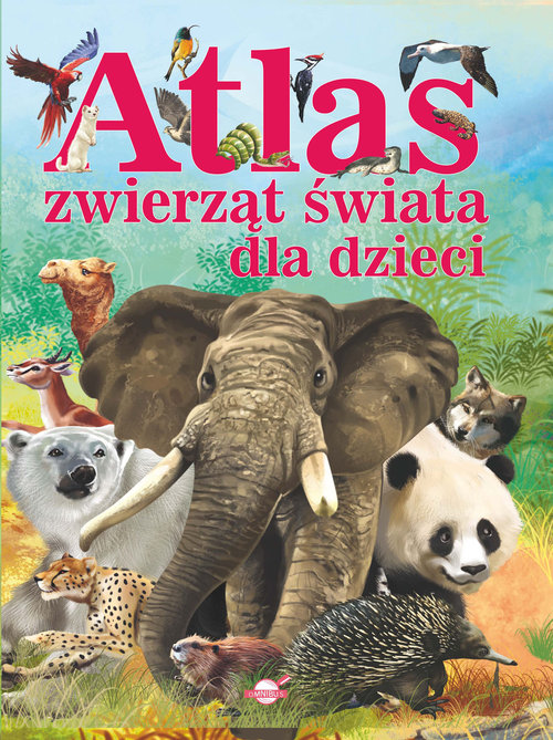 Atlas Zwierząt świata Dla Dzieci Krzysztof Ulanowski Książka W Księgarni Taniaksiazkapl 7829